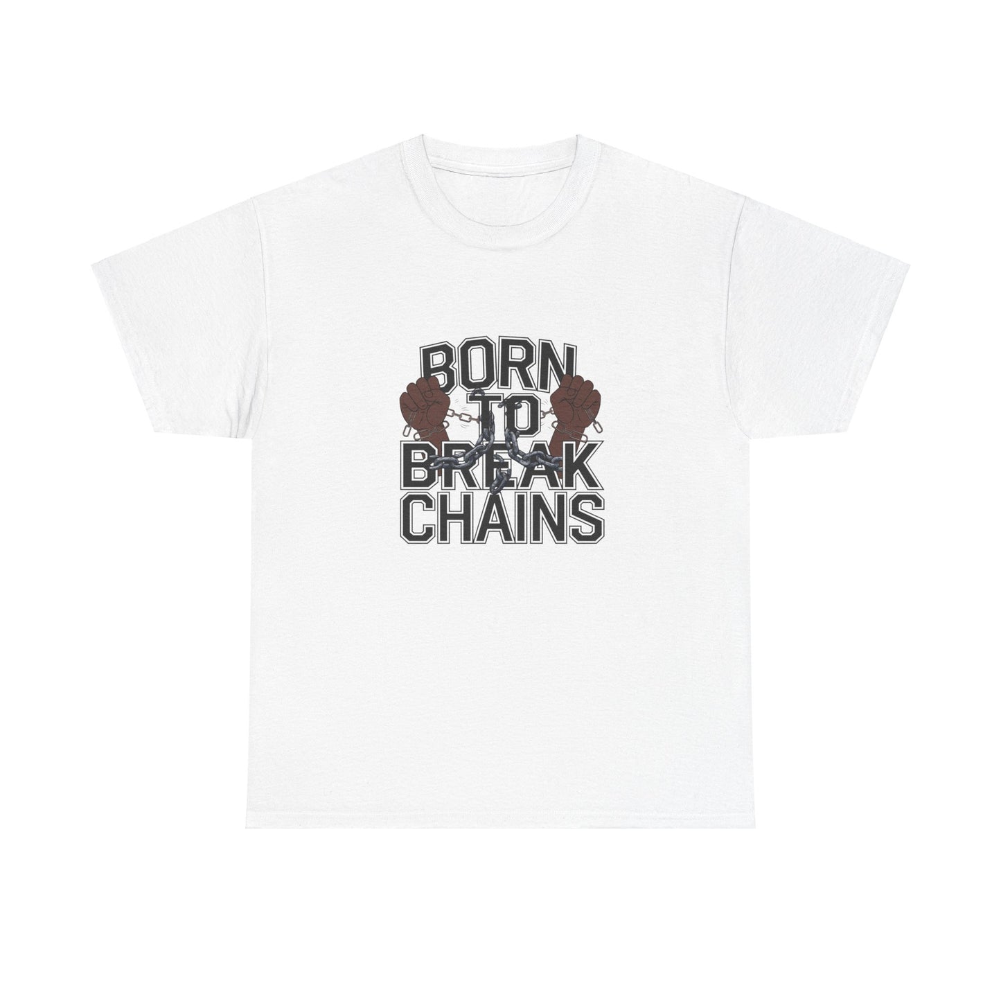 Graphic Tee - Born To Break Chains