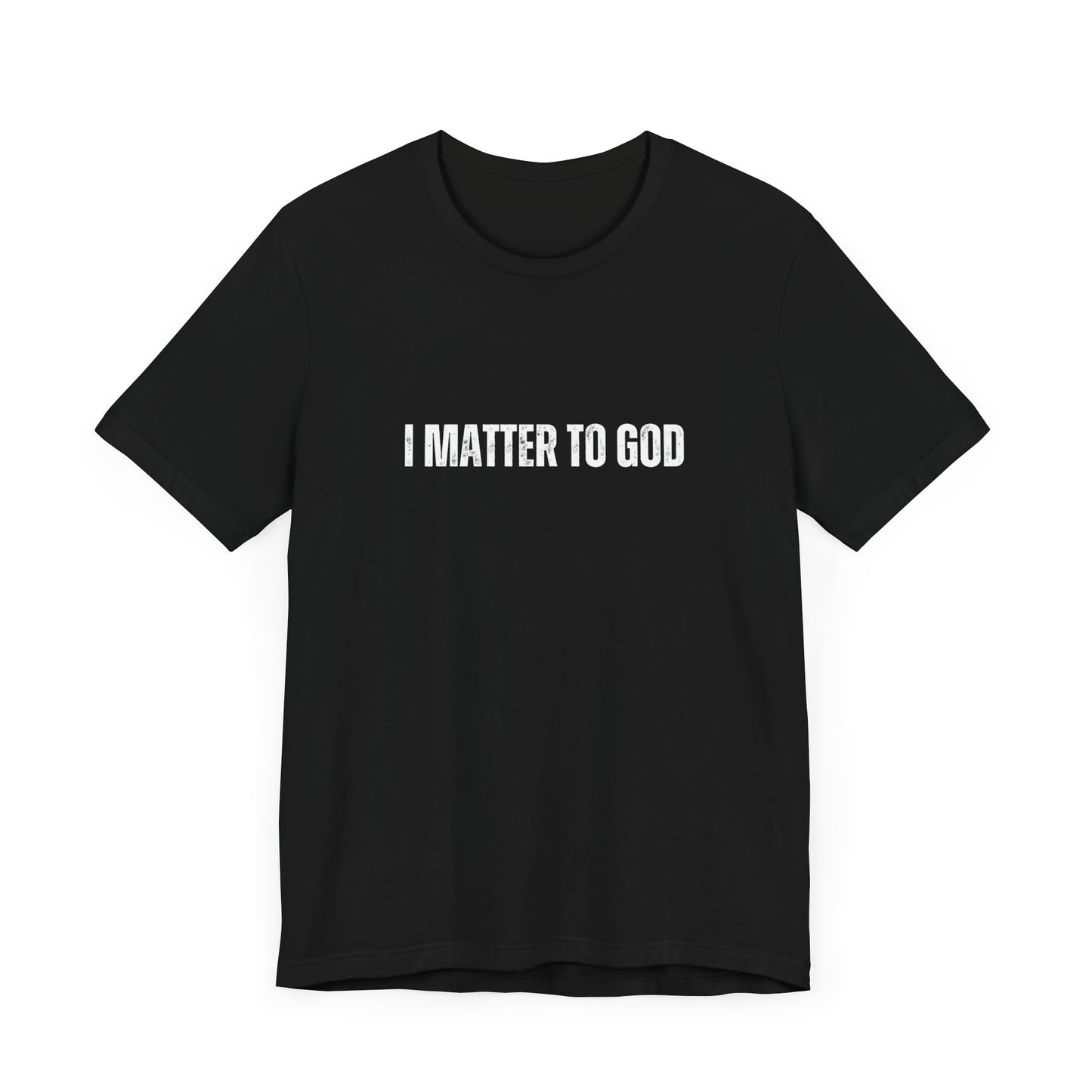 I Matter To God Tee