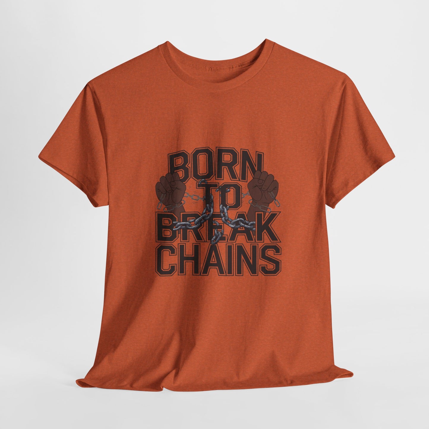 Graphic Tee - Born To Break Chains