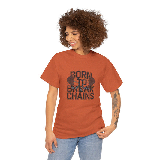 Graphic Tee - Born To Break Chains